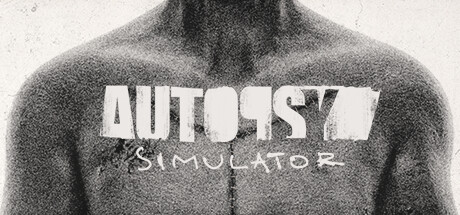 Autopsy Simulator: quando la medicina incontra l’orrore