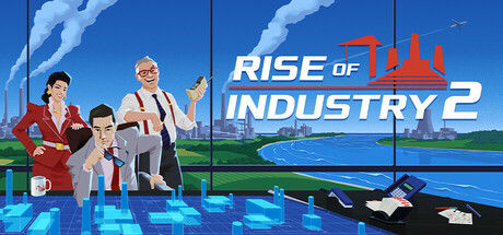 Rise of Industry 2: quanto è difficile diventare imprenditori