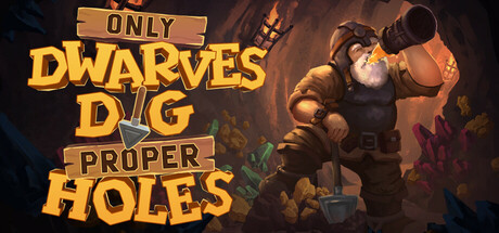 Only DWARVES DIG Proper HOLES: scavi in VR