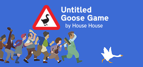 Untitled Goose Game: GOOOOOOSE