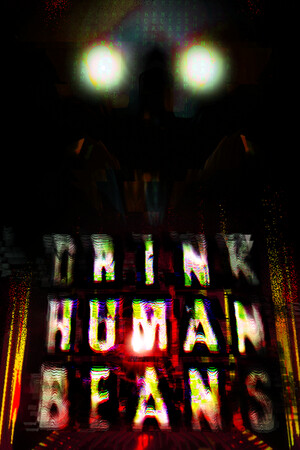 Drink Human Beans: quando obbedire fa più paura